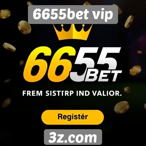 Benefícios de se registrar no 6655bet vip